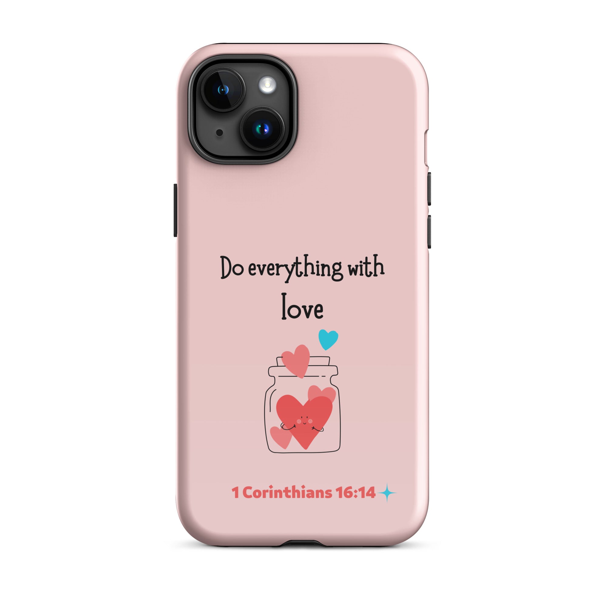 iPhone Case - 1 Corinthians 16:14