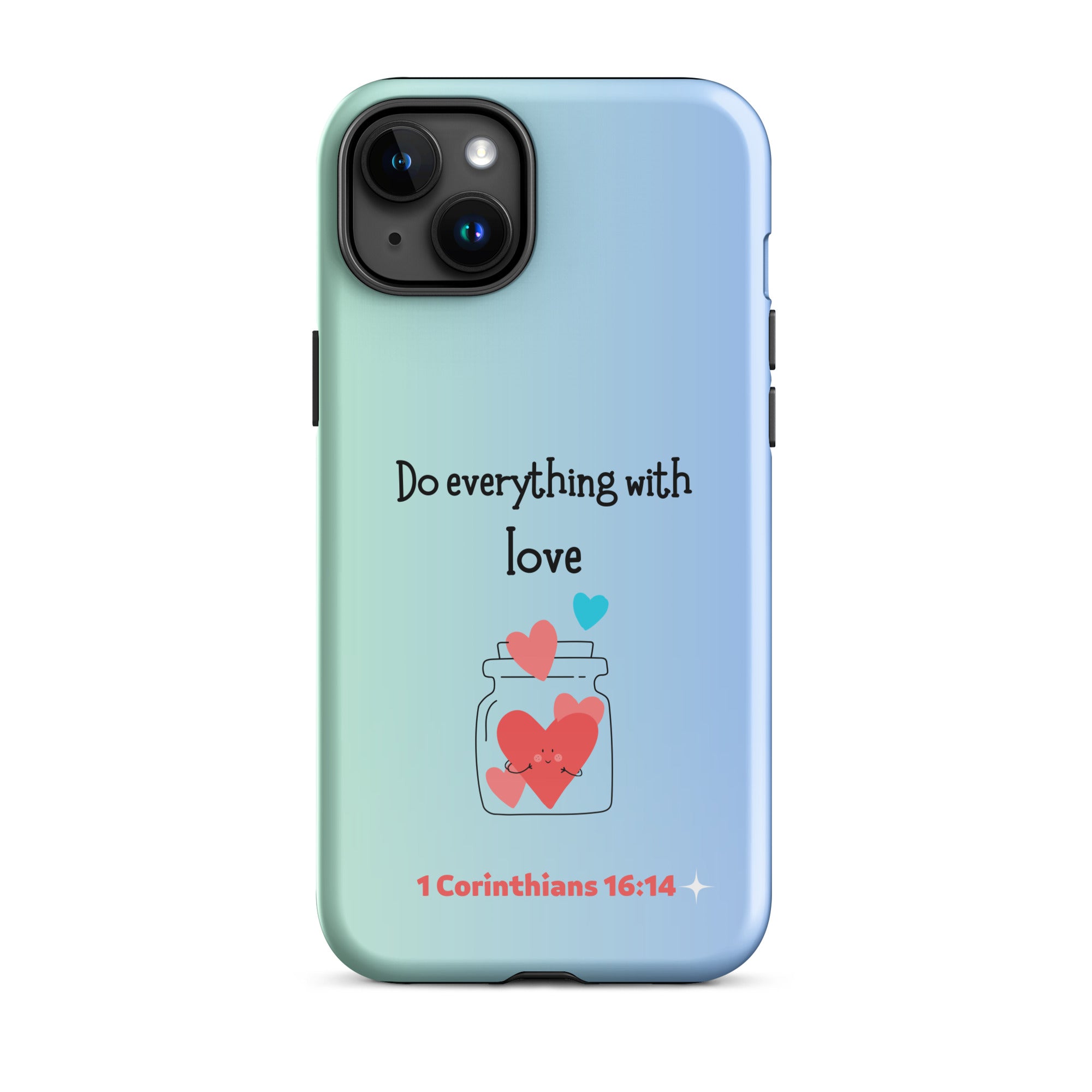 iPhone Case - 1 Corinthians 16:14