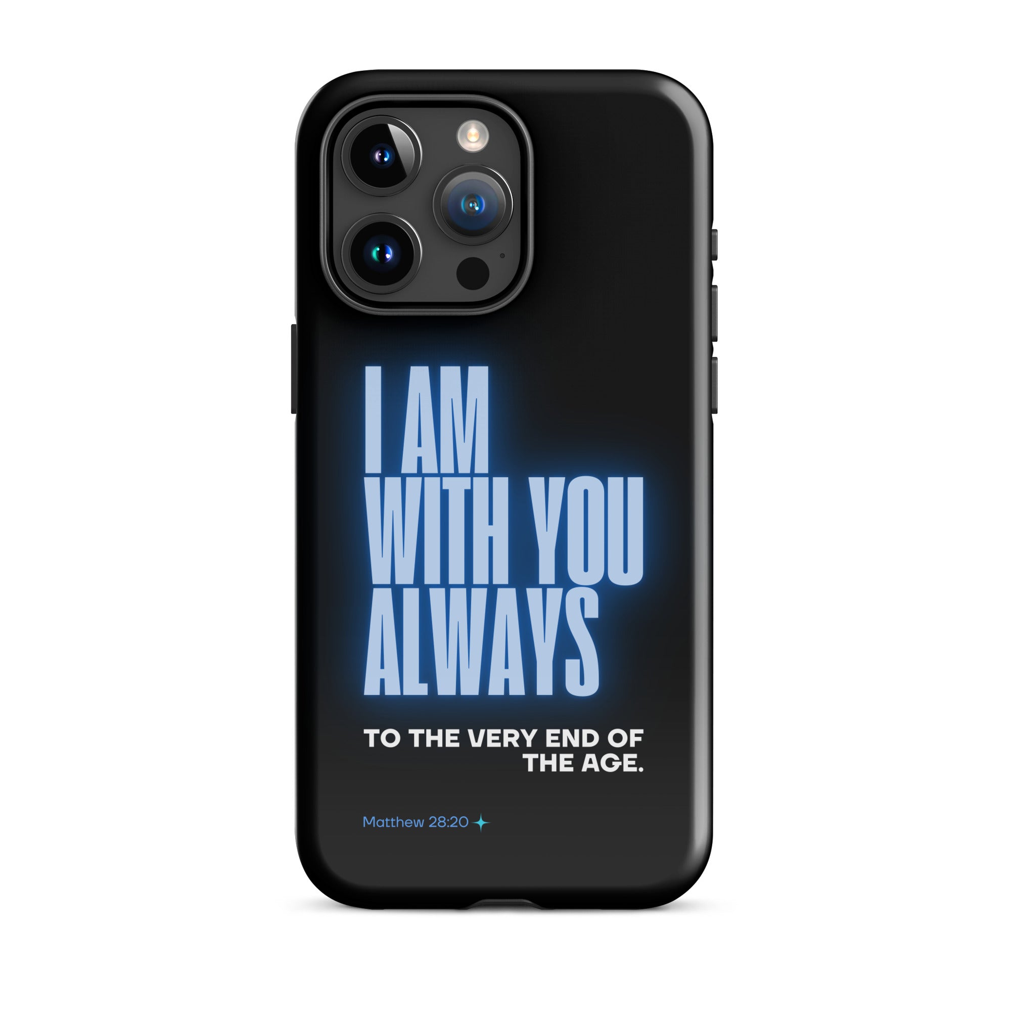 iPhone Case - Matthew 28:20