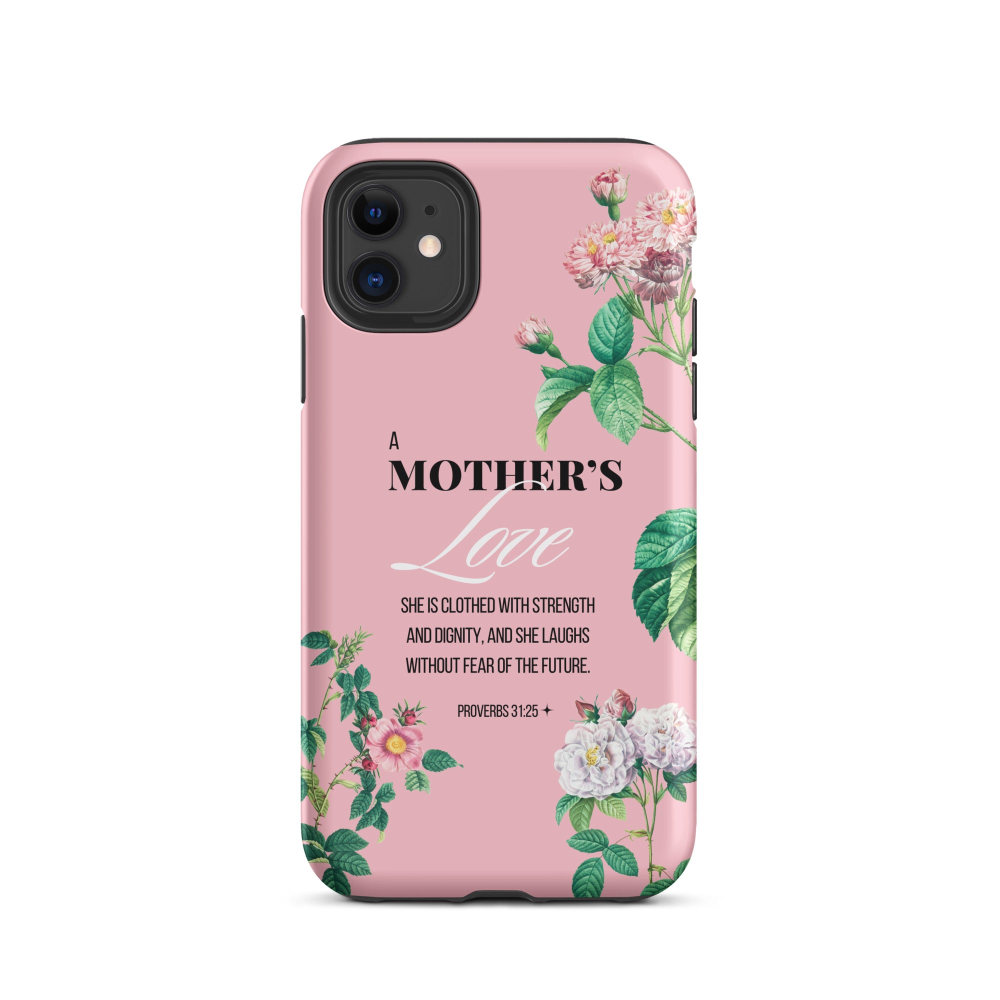 iPhone Case - Mother - Proverbs 31:25