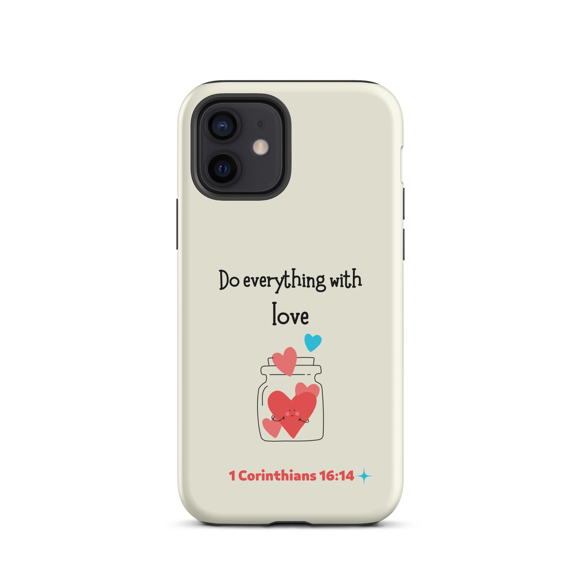 iPhone Case - 1 Corinthians 16:14