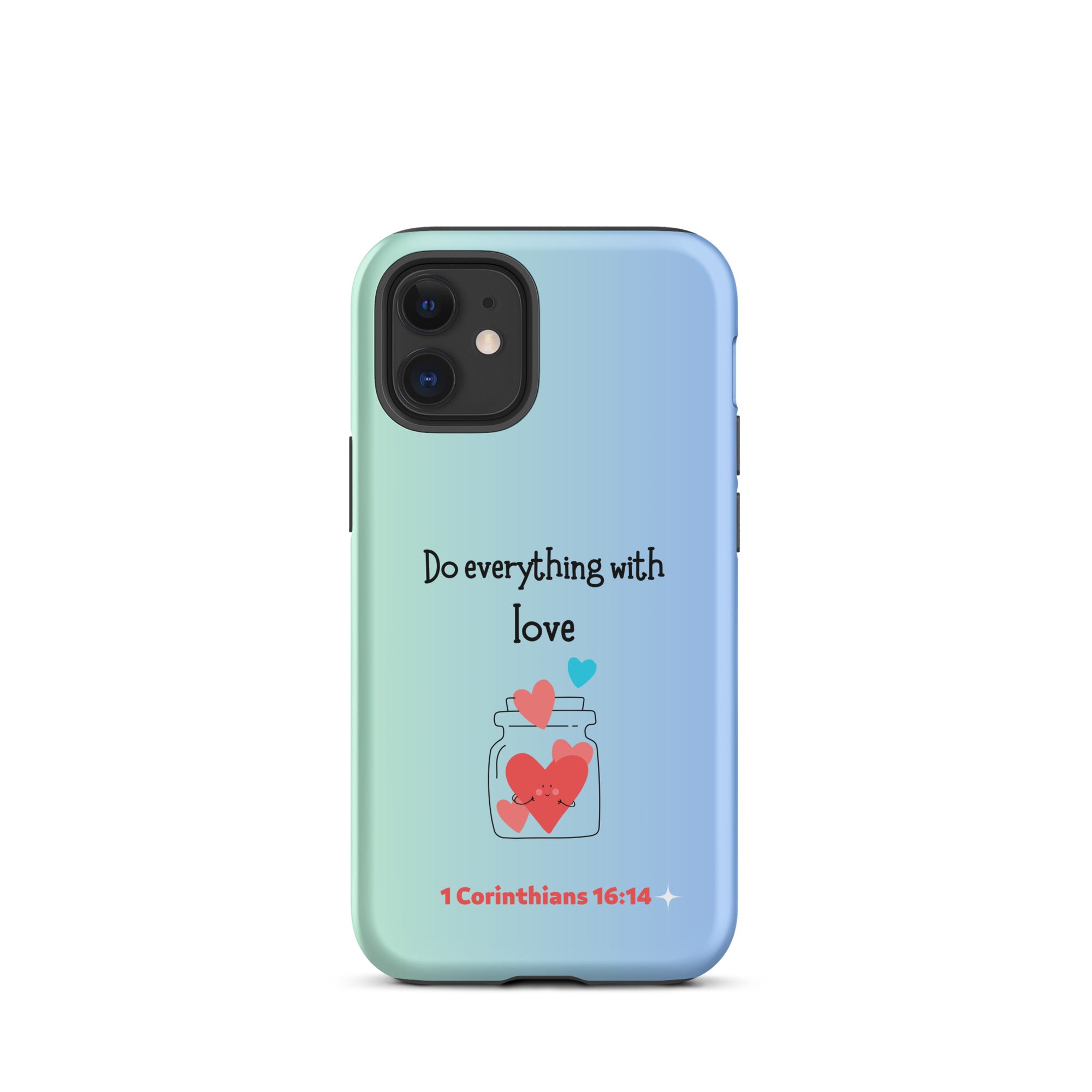 iPhone Case - 1 Corinthians 16:14