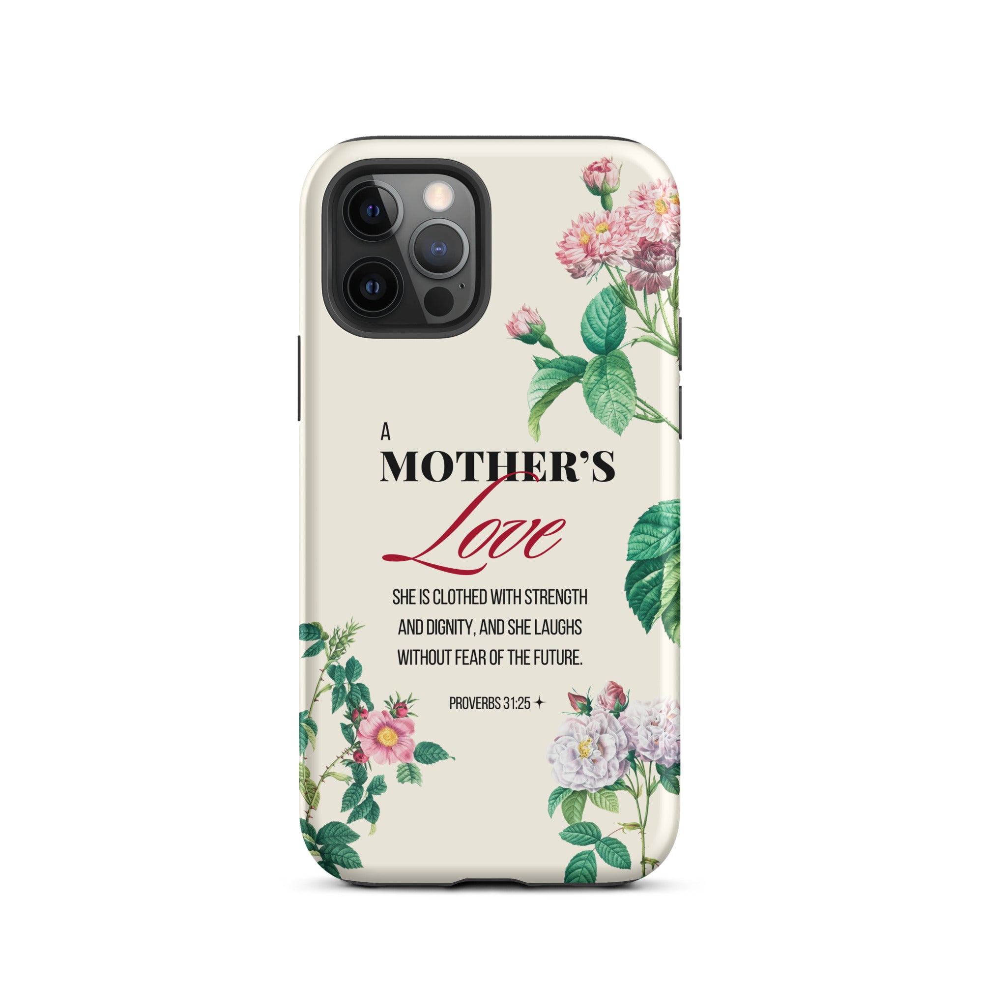 iPhone Case - Mother - Proverbs 31:25