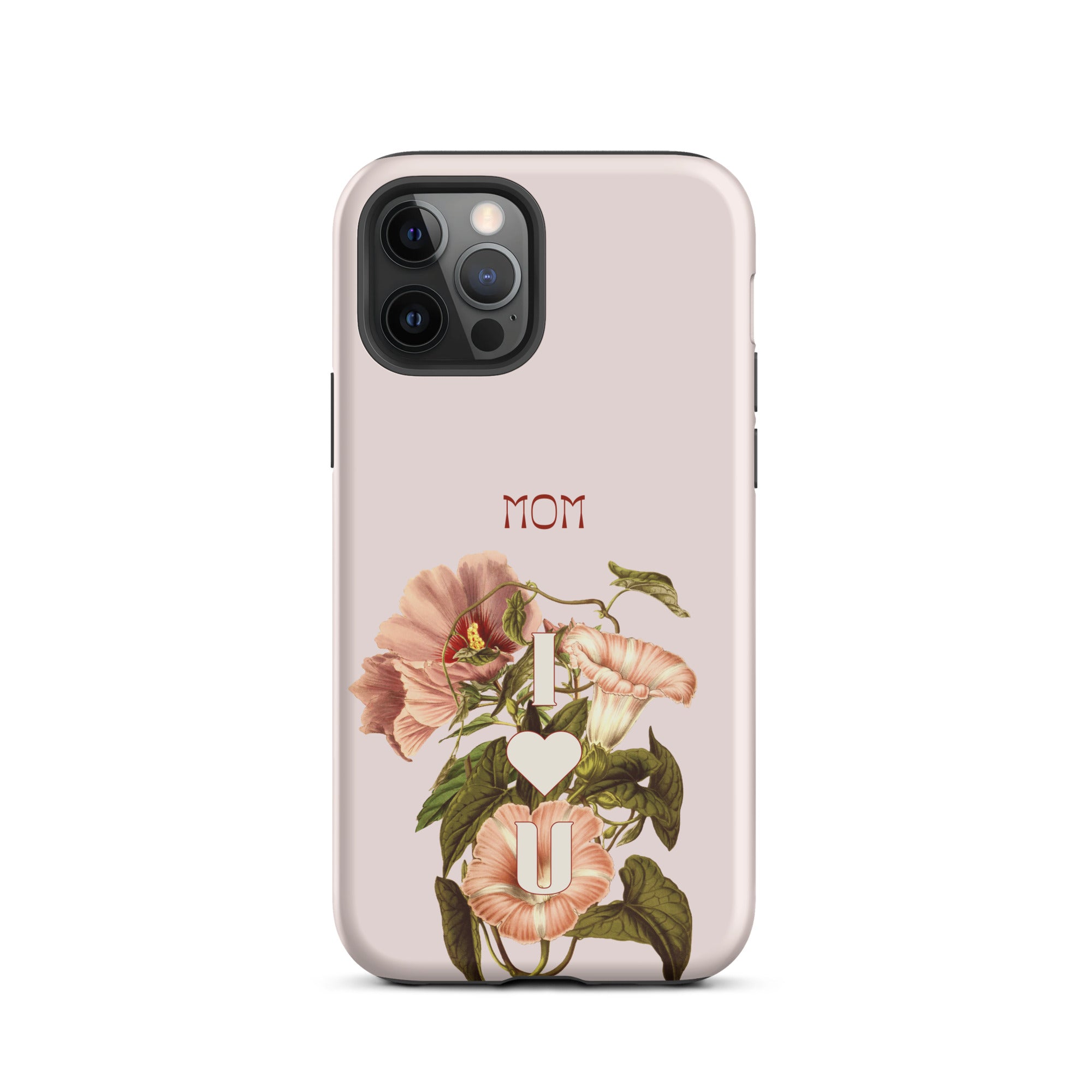 iPhone Case - Mom I love you