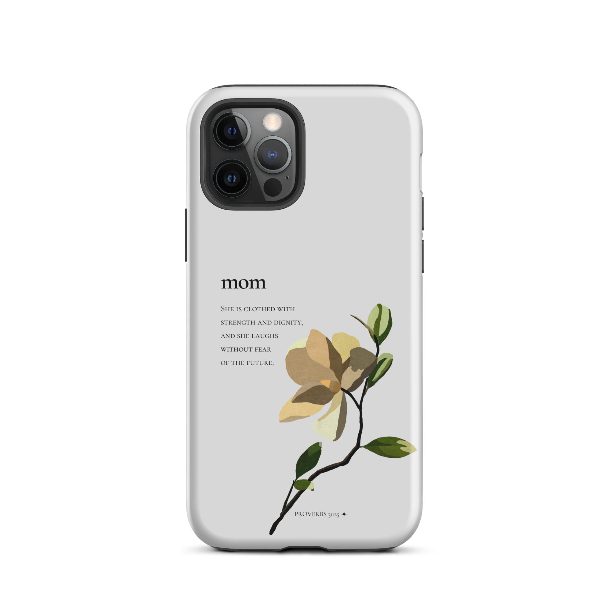 iPhone Case - Mom - Proverbs 31:25