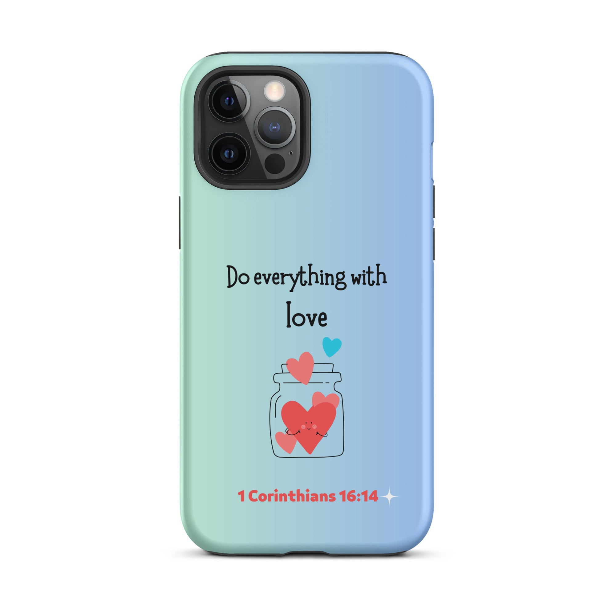 iPhone Case - 1 Corinthians 16:14