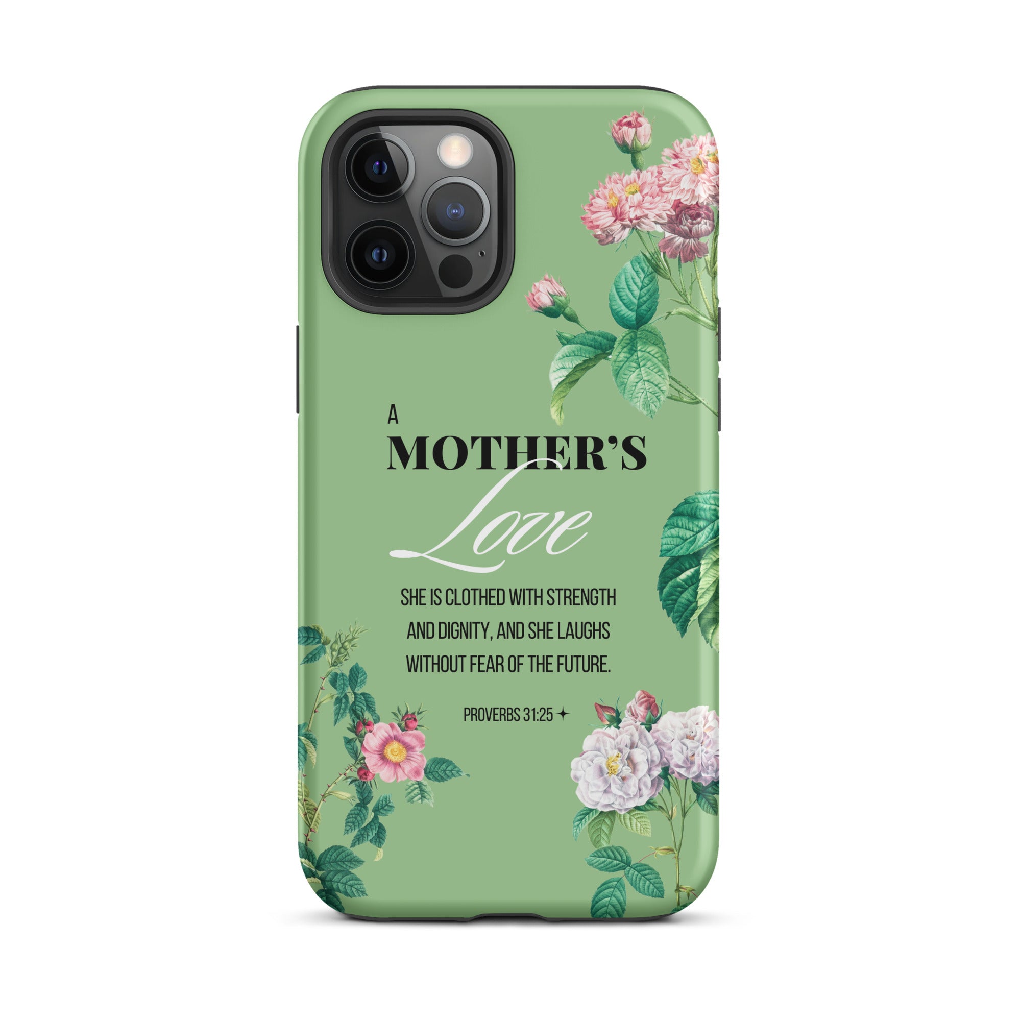 iPhone Case - Mother - Proverbs 31:25