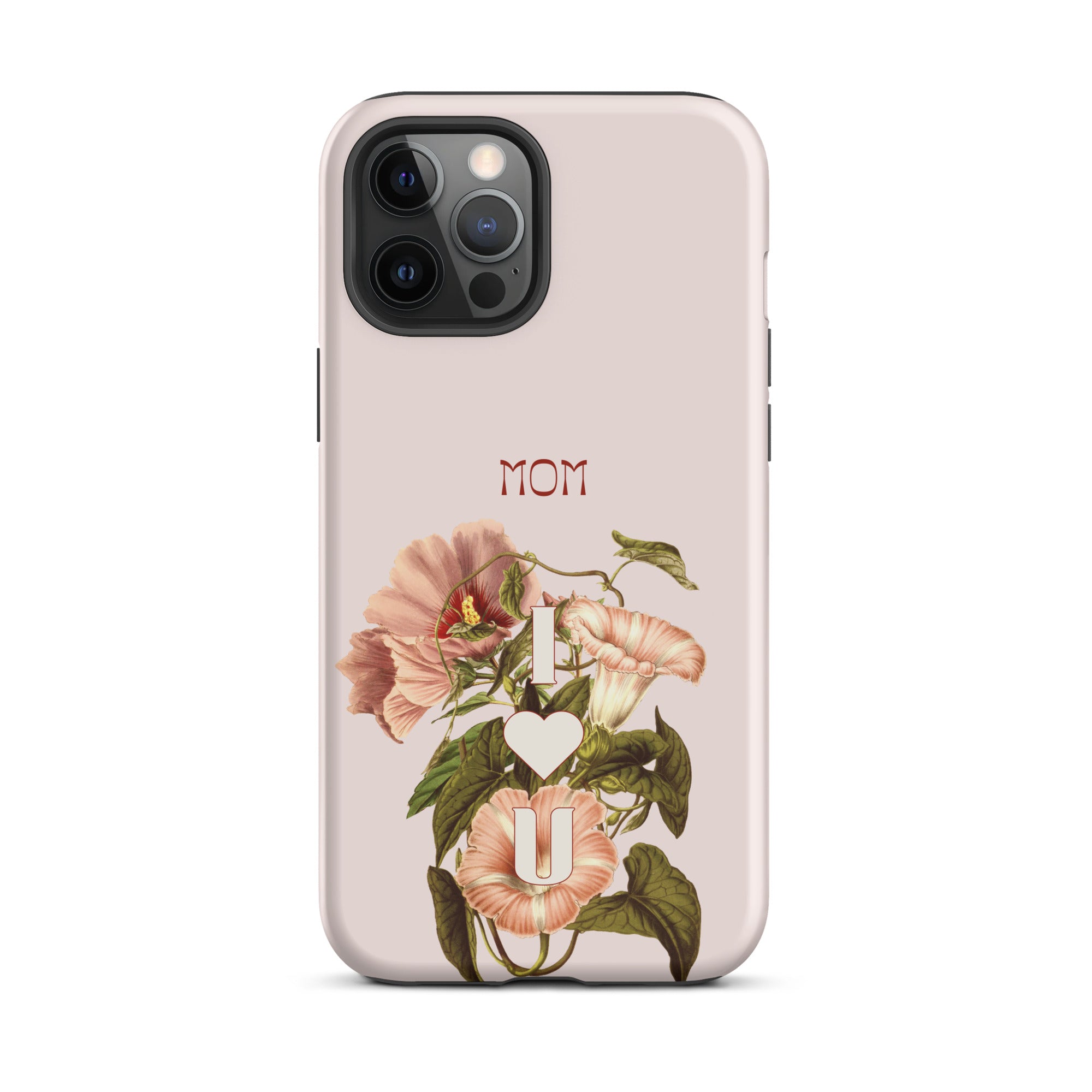 iPhone Case - Mom I love you