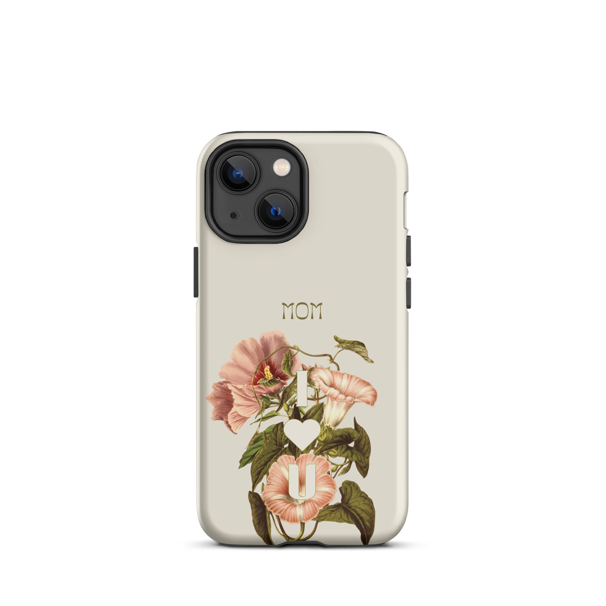 iPhone Case - Mom I love you