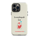 iPhone Case - 1 Corinthians 16:14