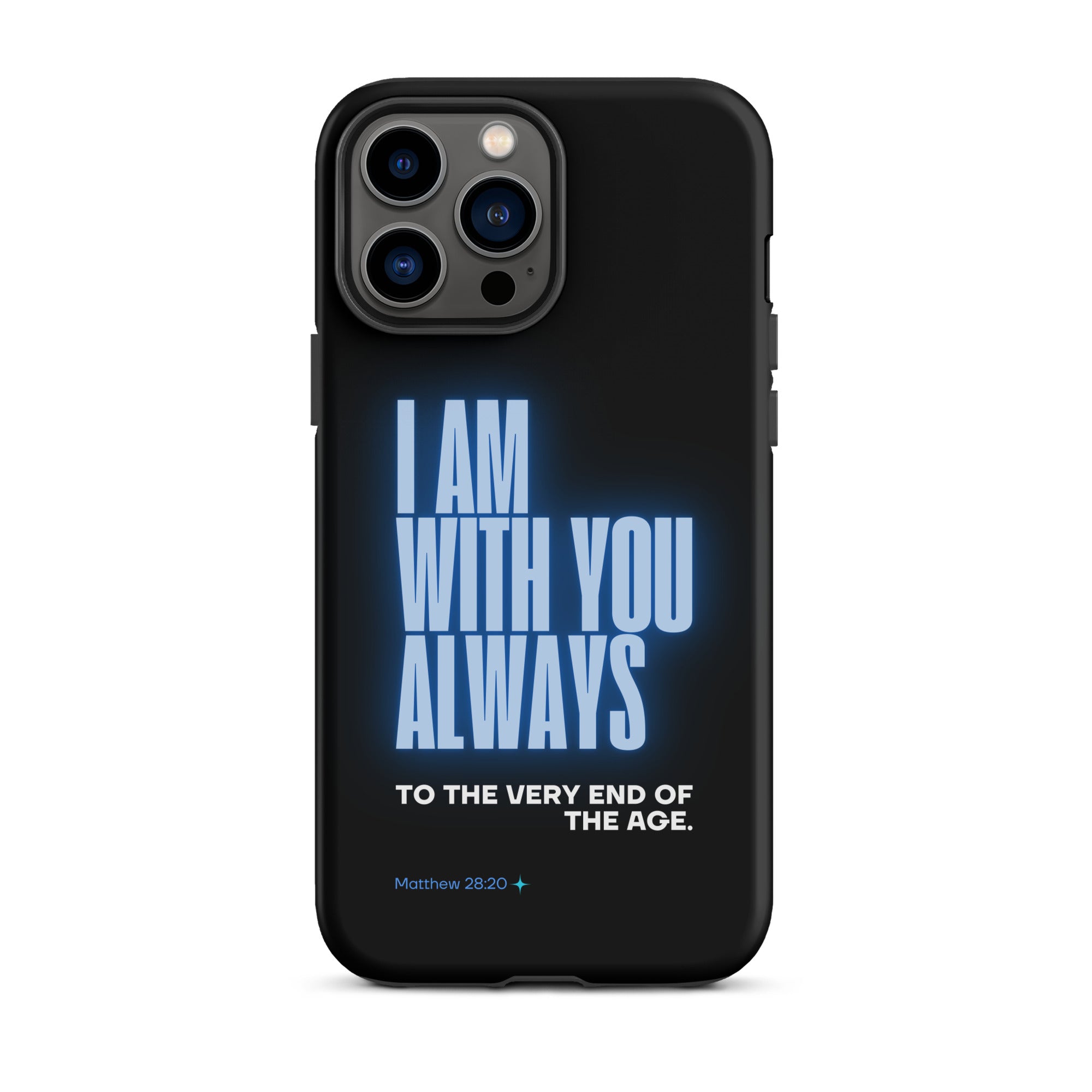 iPhone Case - Matthew 28:20