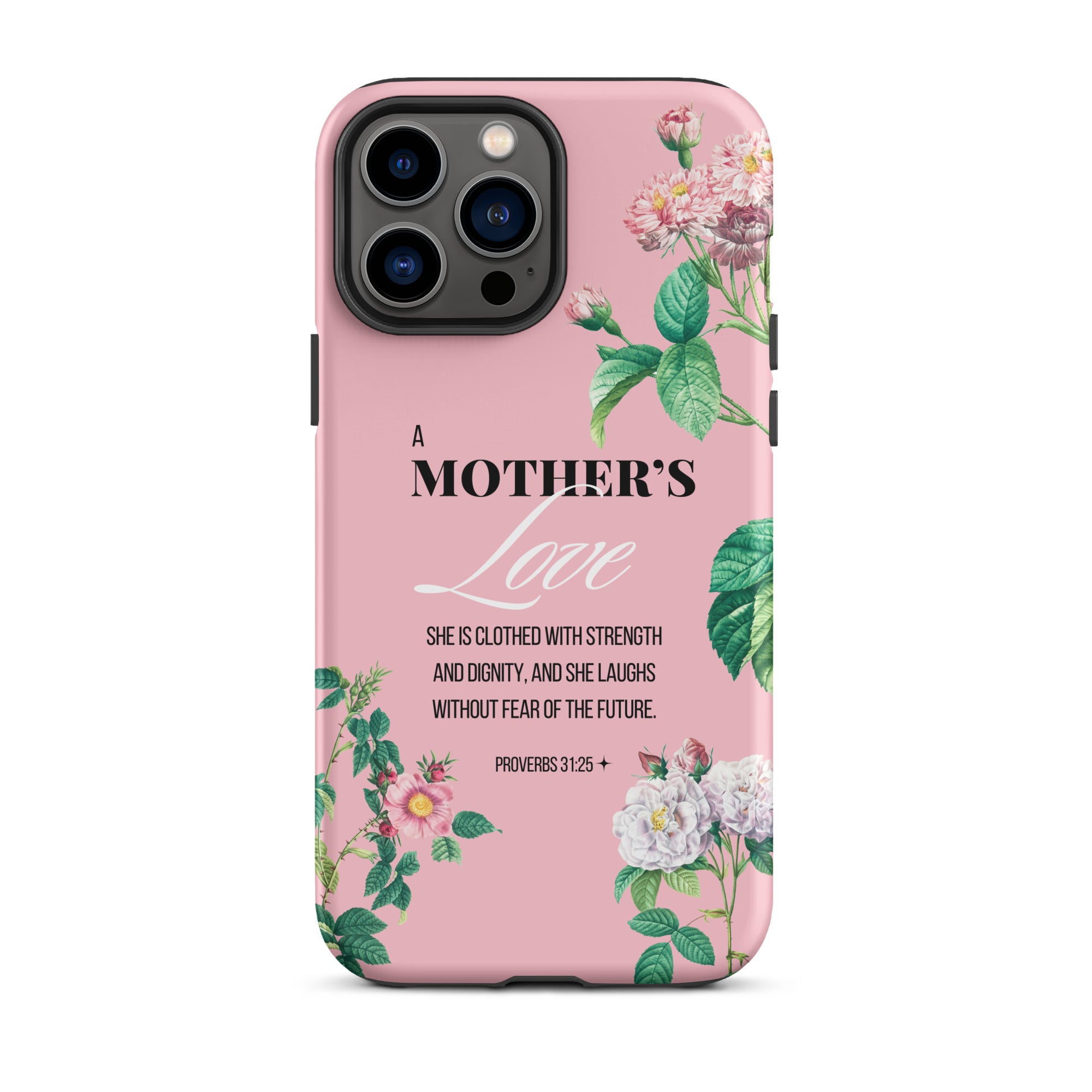 iPhone Case - Mother - Proverbs 31:25