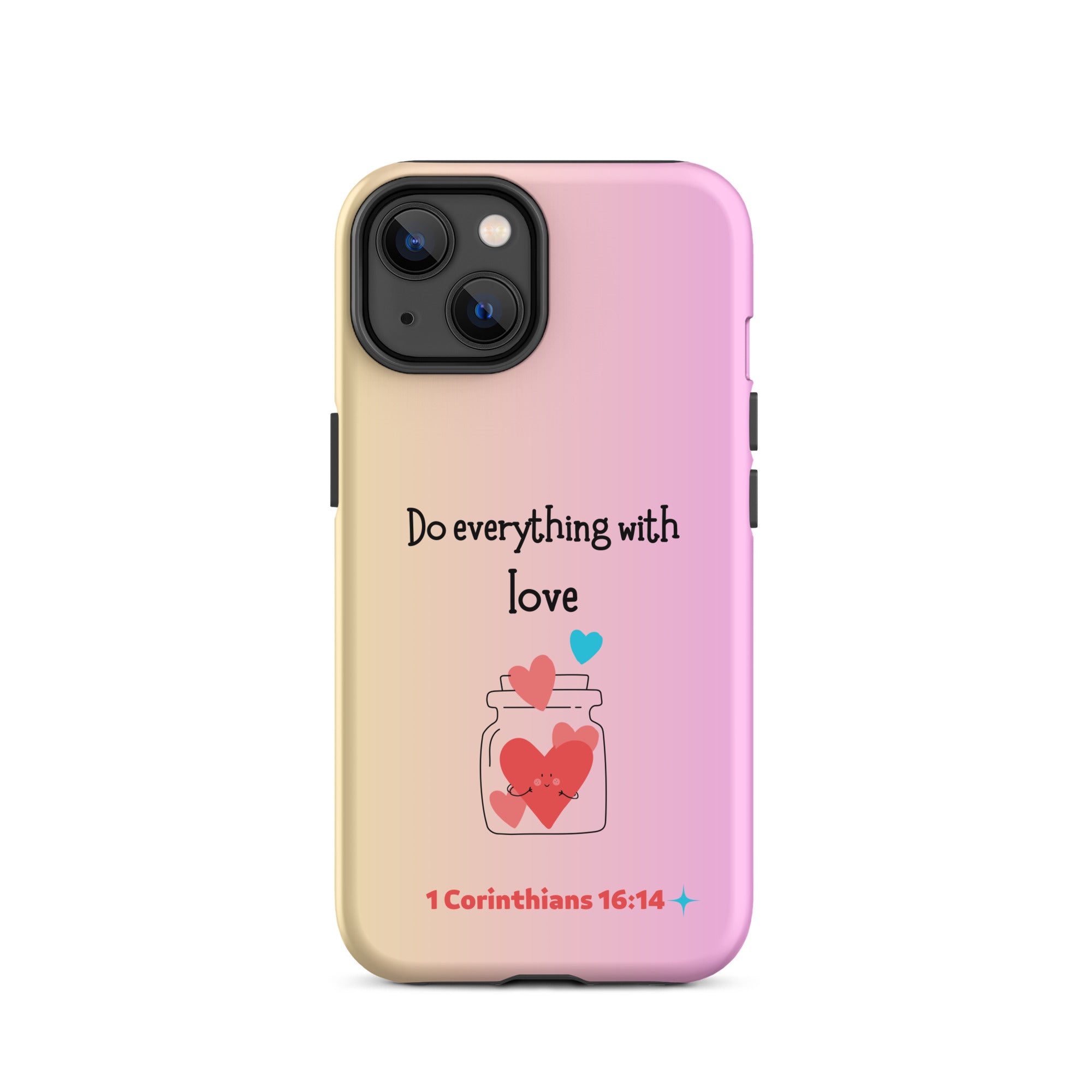 iPhone Case - 1 Corinthians 16:14