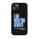 iPhone Case - Matthew 28:20