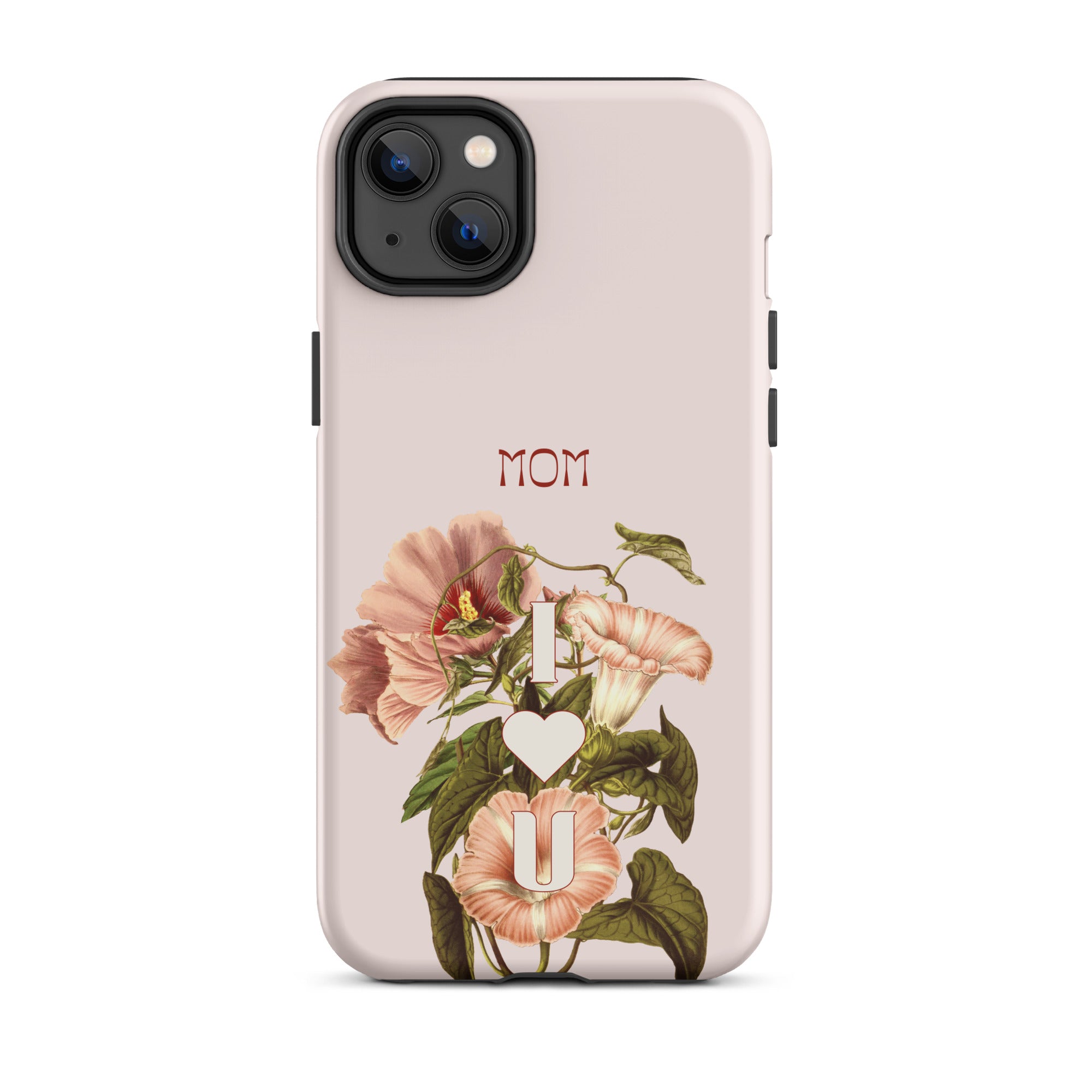 iPhone Case - Mom I love you