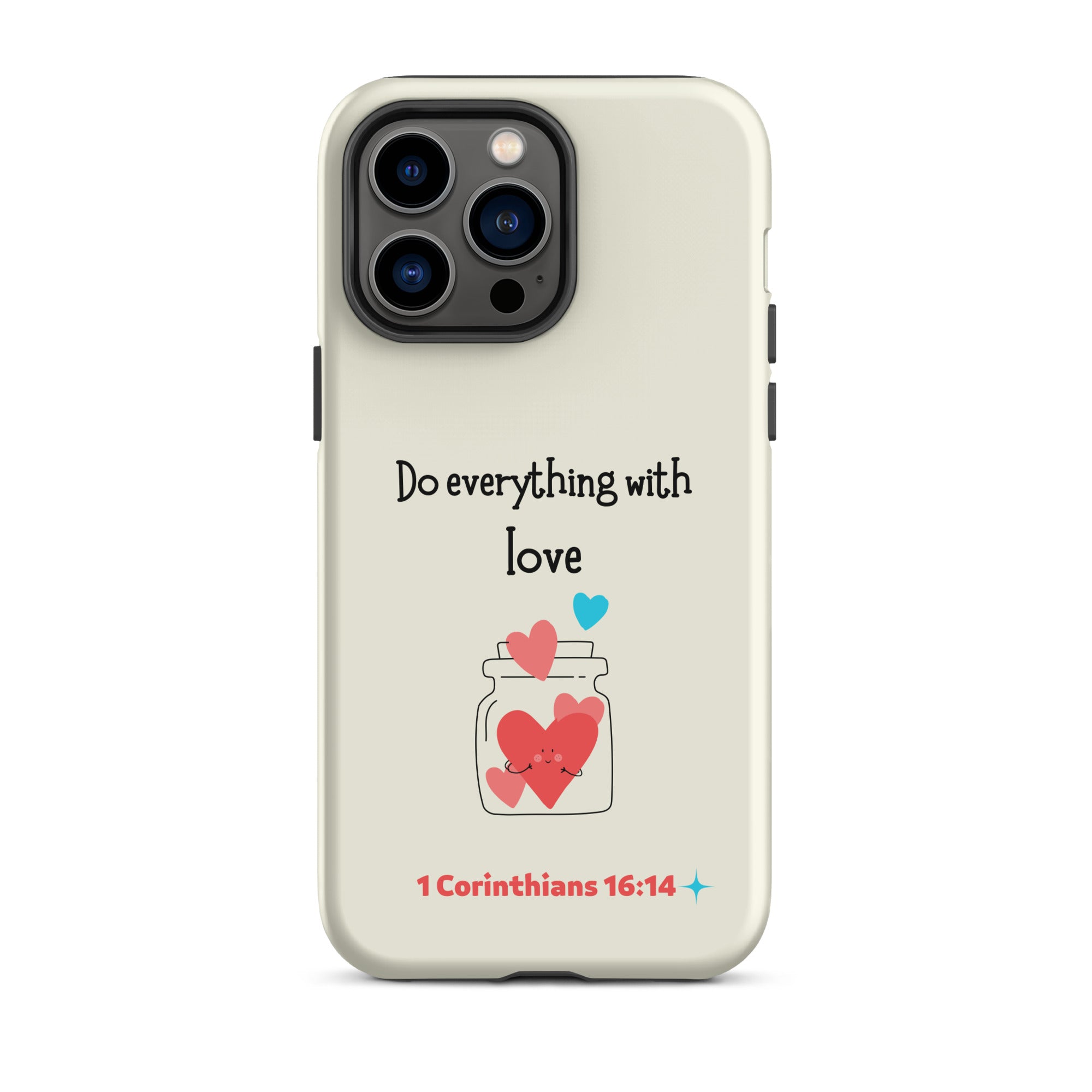 iPhone Case - 1 Corinthians 16:14