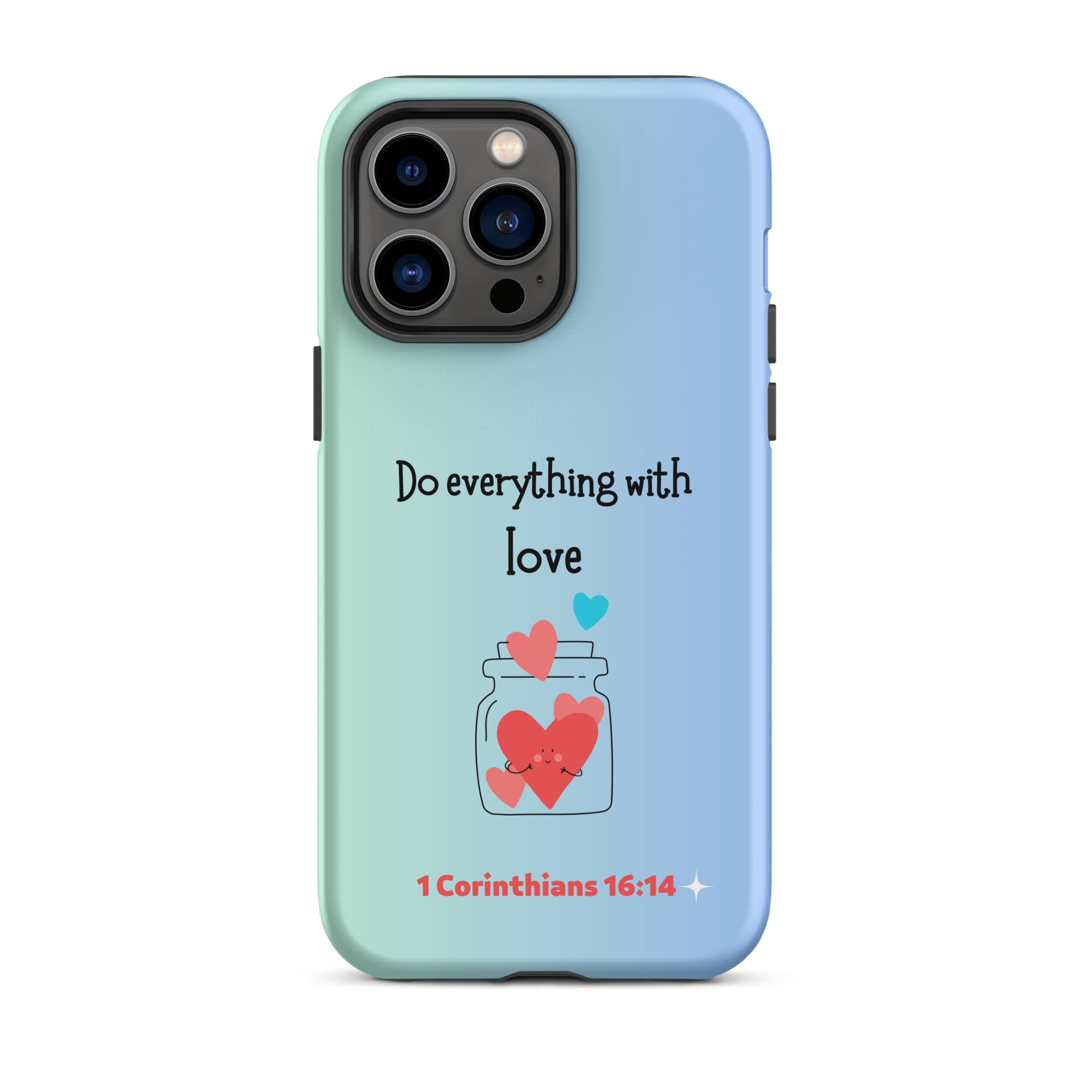 iPhone Case - 1 Corinthians 16:14