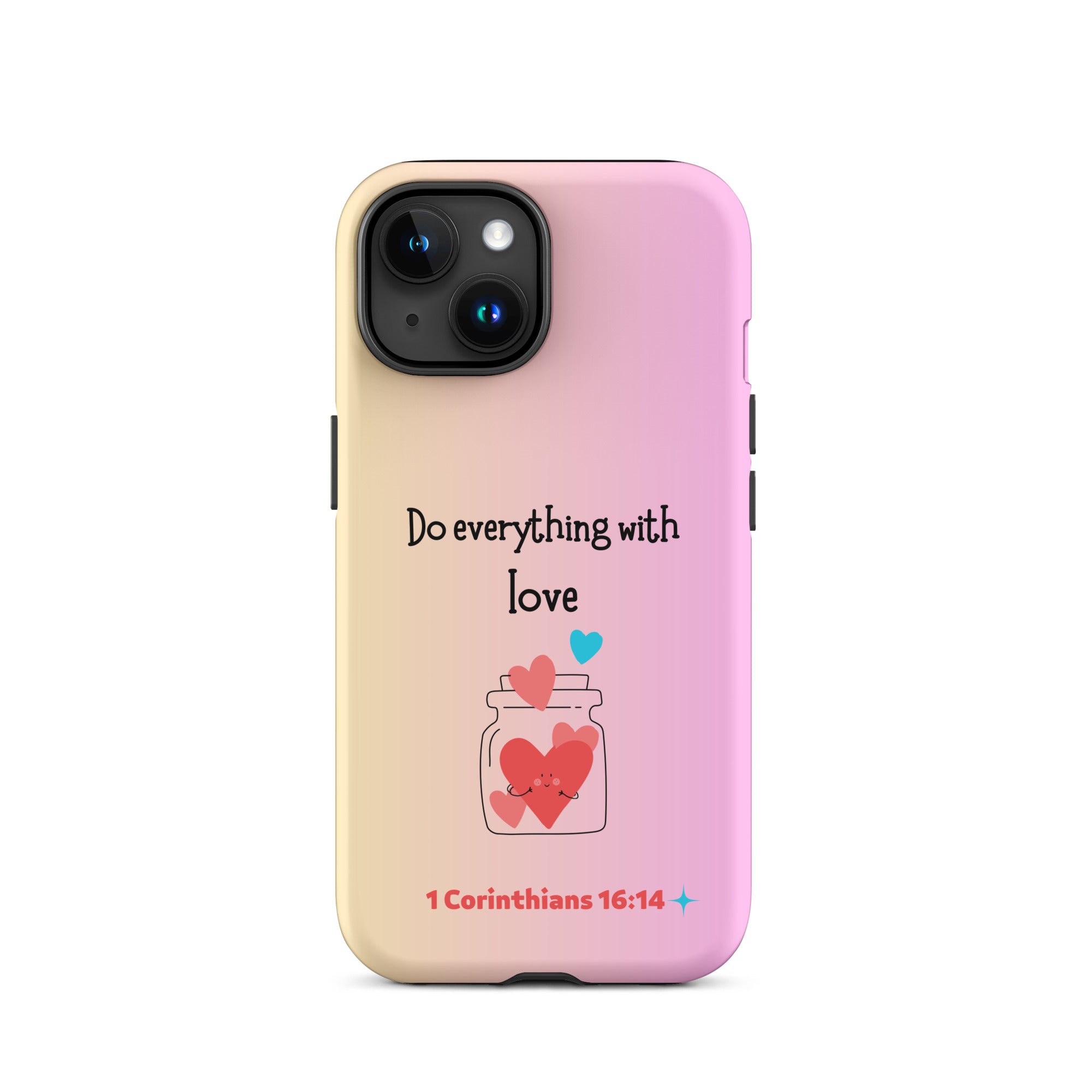 iPhone Case - 1 Corinthians 16:14