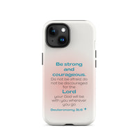 iPhone Case - Deuteronomy 31:6