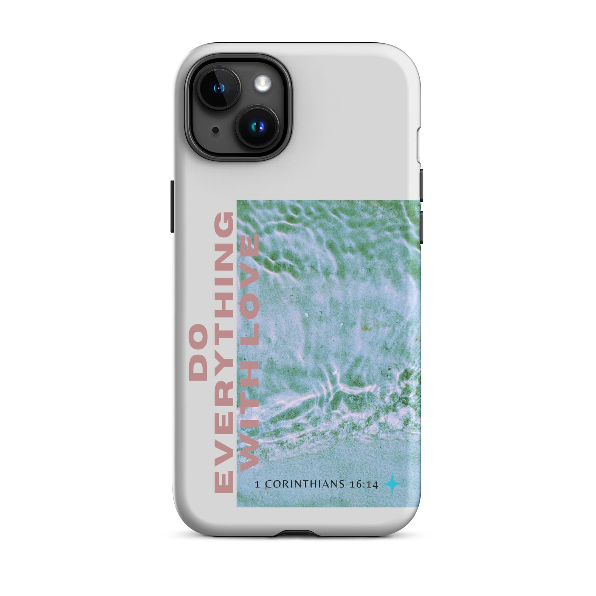 iPhone Case - 1 Corinthians 16:14