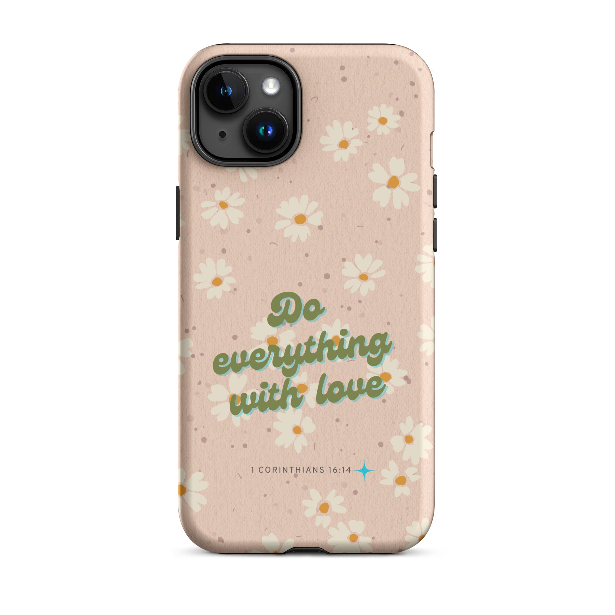 iPhone Case - 1 Corinthians 16:14