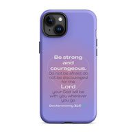 iPhone Case - Deuteronomy 31:6