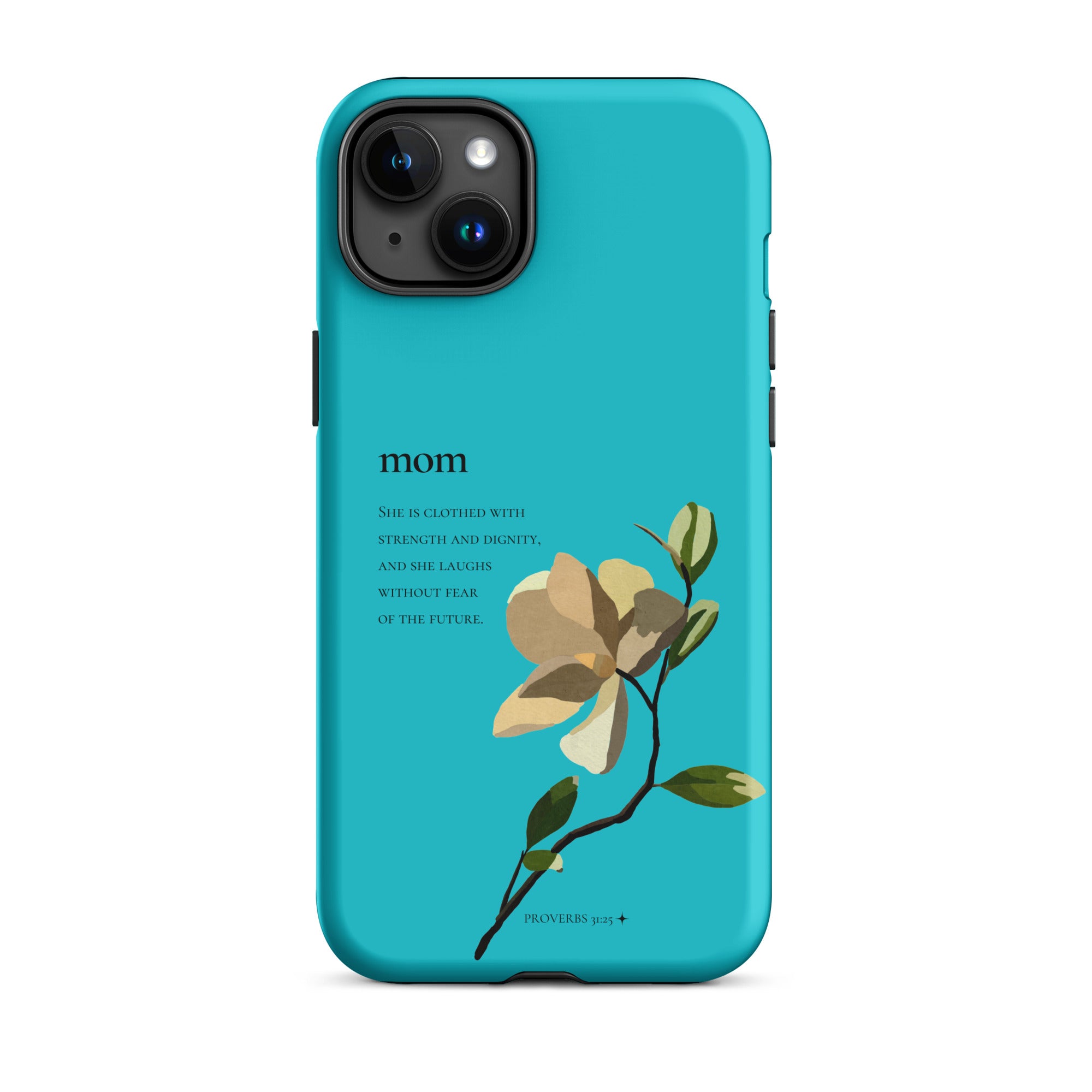 iPhone Case - Mom - Proverbs 31:25