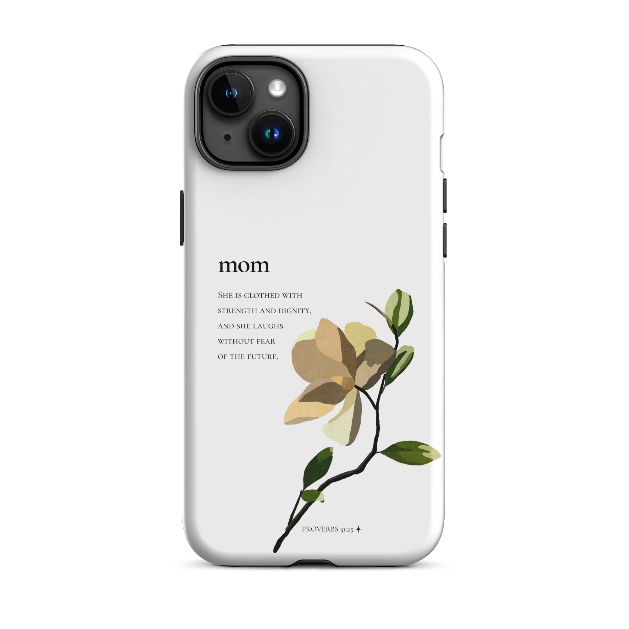 iPhone Case - Mom - Proverbs 31:25