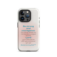 iPhone Case - Deuteronomy 31:6