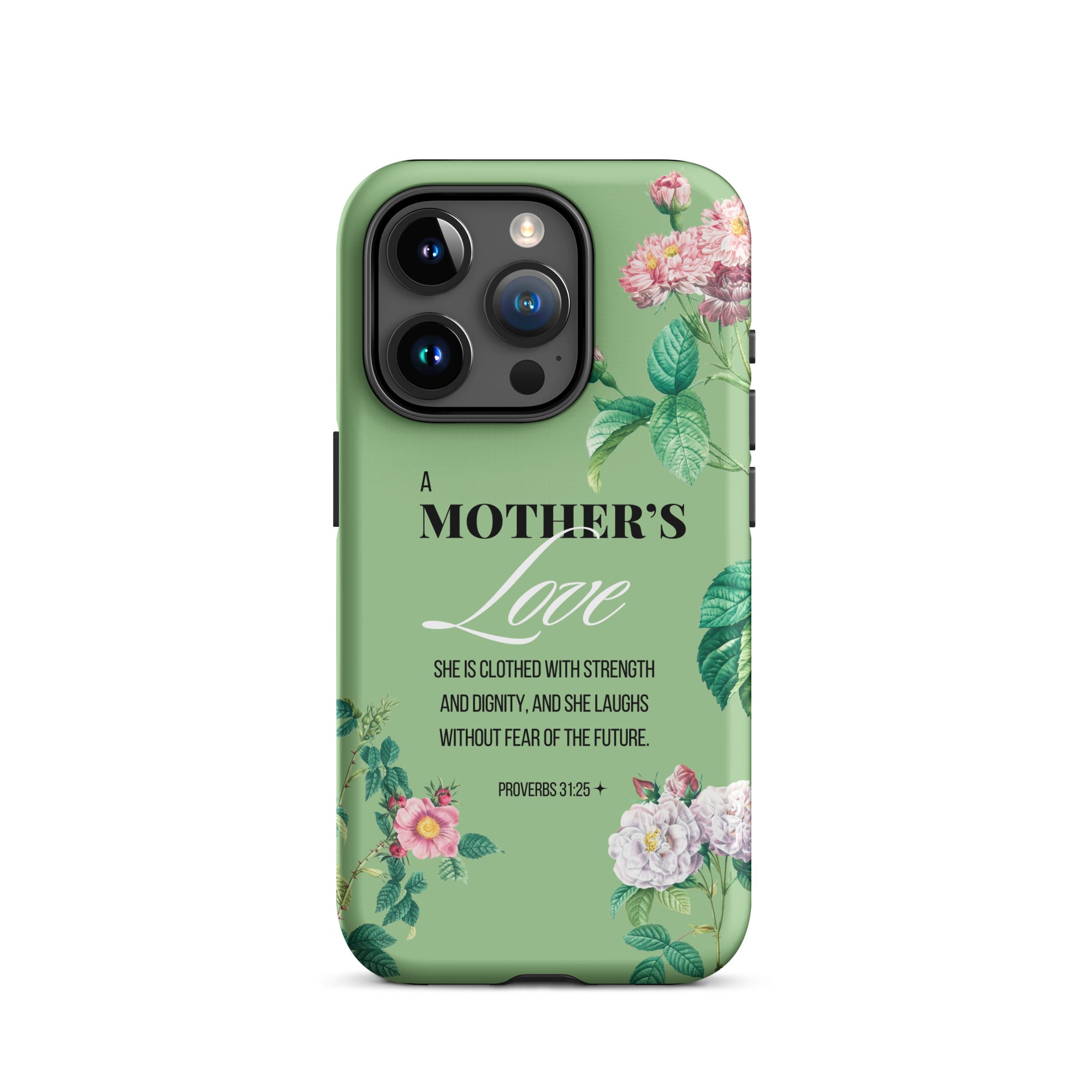 iPhone Case - Mother - Proverbs 31:25