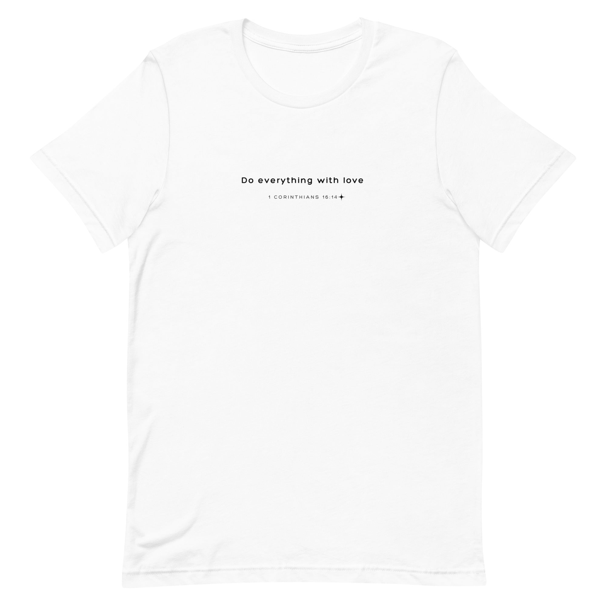 Unisex t-shirt - 1 Corinthians 16:14