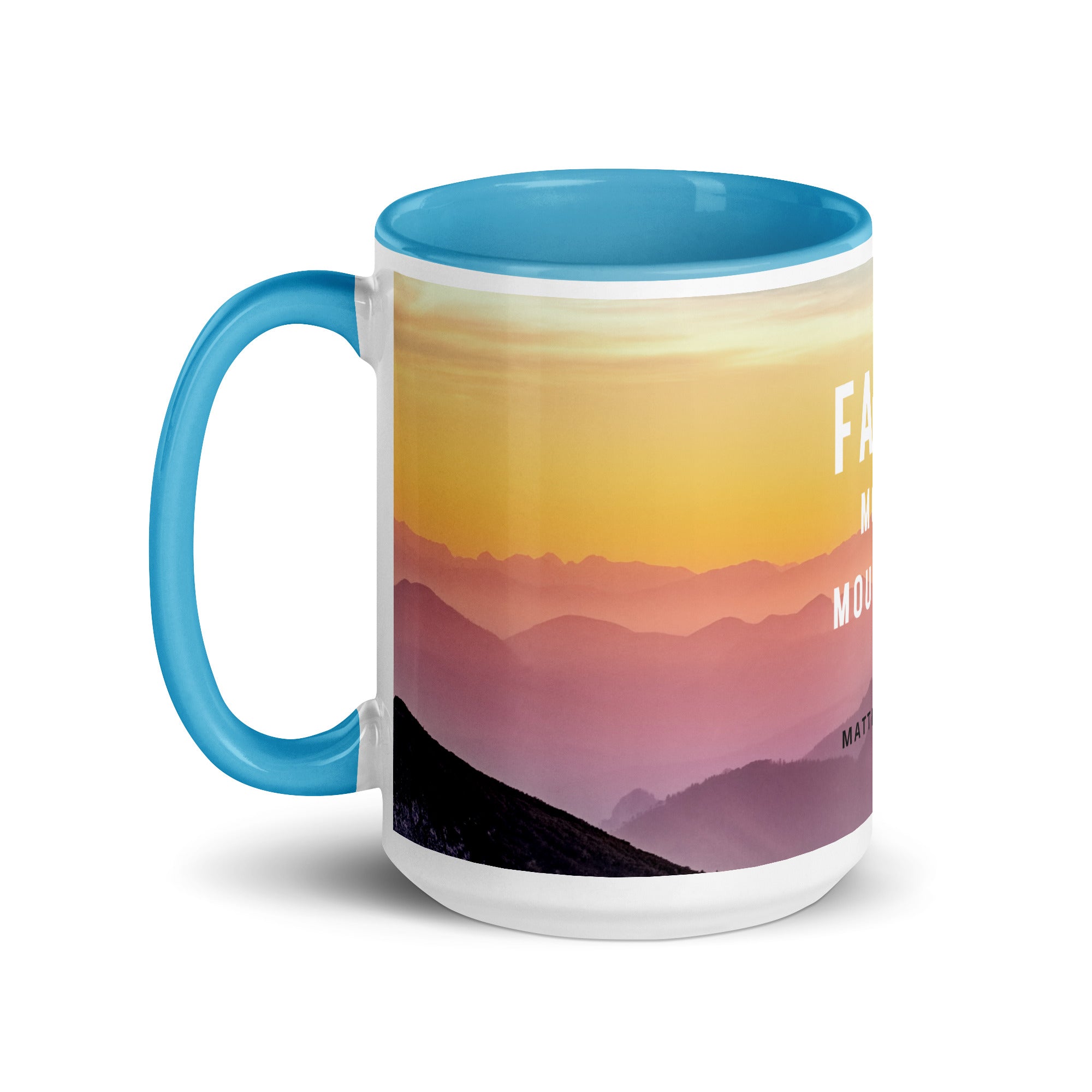 Mug with Color Inside - Matthew 17:20