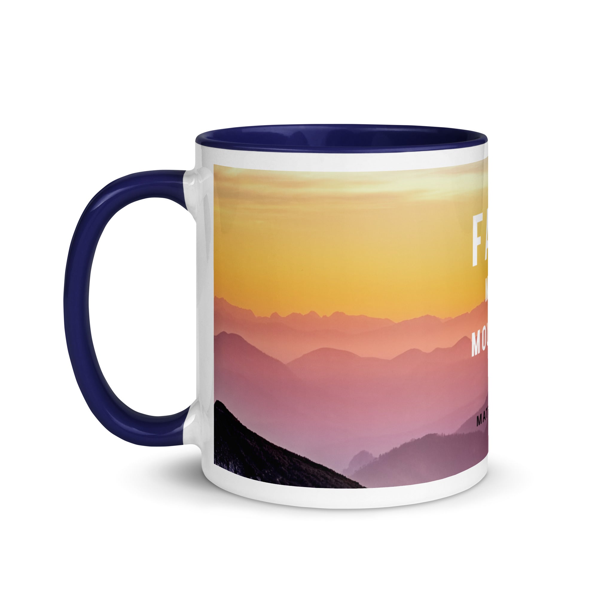 Mug with Color Inside - Matthew 17:20