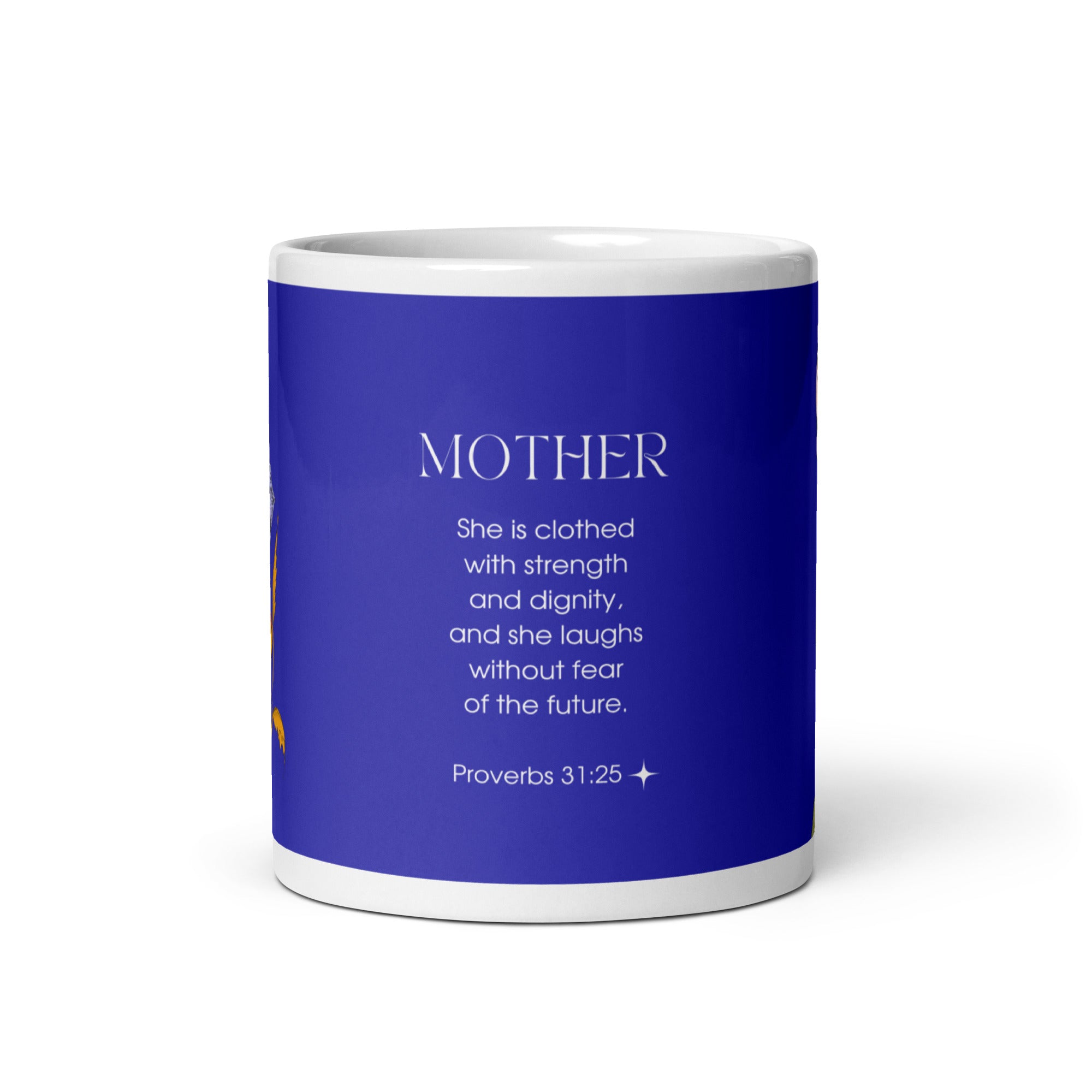 White glossy mug - Mother - Proverbs 31:25