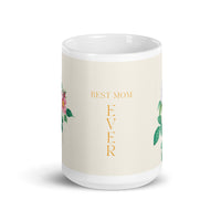 White glossy mug - best Mom ever