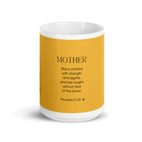 White glossy mug - Mother - Proverbs 31:25