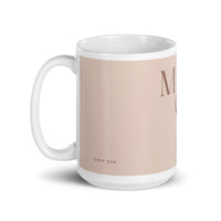 White glossy mug - love you Mom