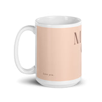 White glossy mug - love you Mom