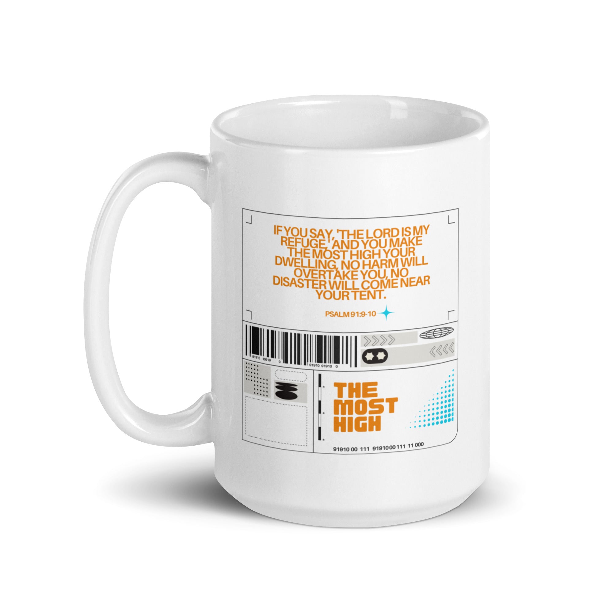 White glossy mug - Psalm 91:9-10