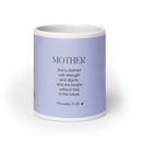 White glossy mug - Mother - Proverbs 31:25